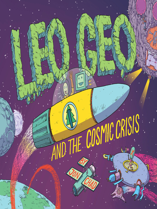 Title details for Leo Geo and the Cosmic Crisis by Jon Chad - Wait list